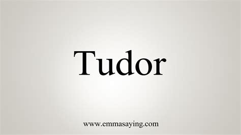 tudor aussprache|How To Say Tudor .